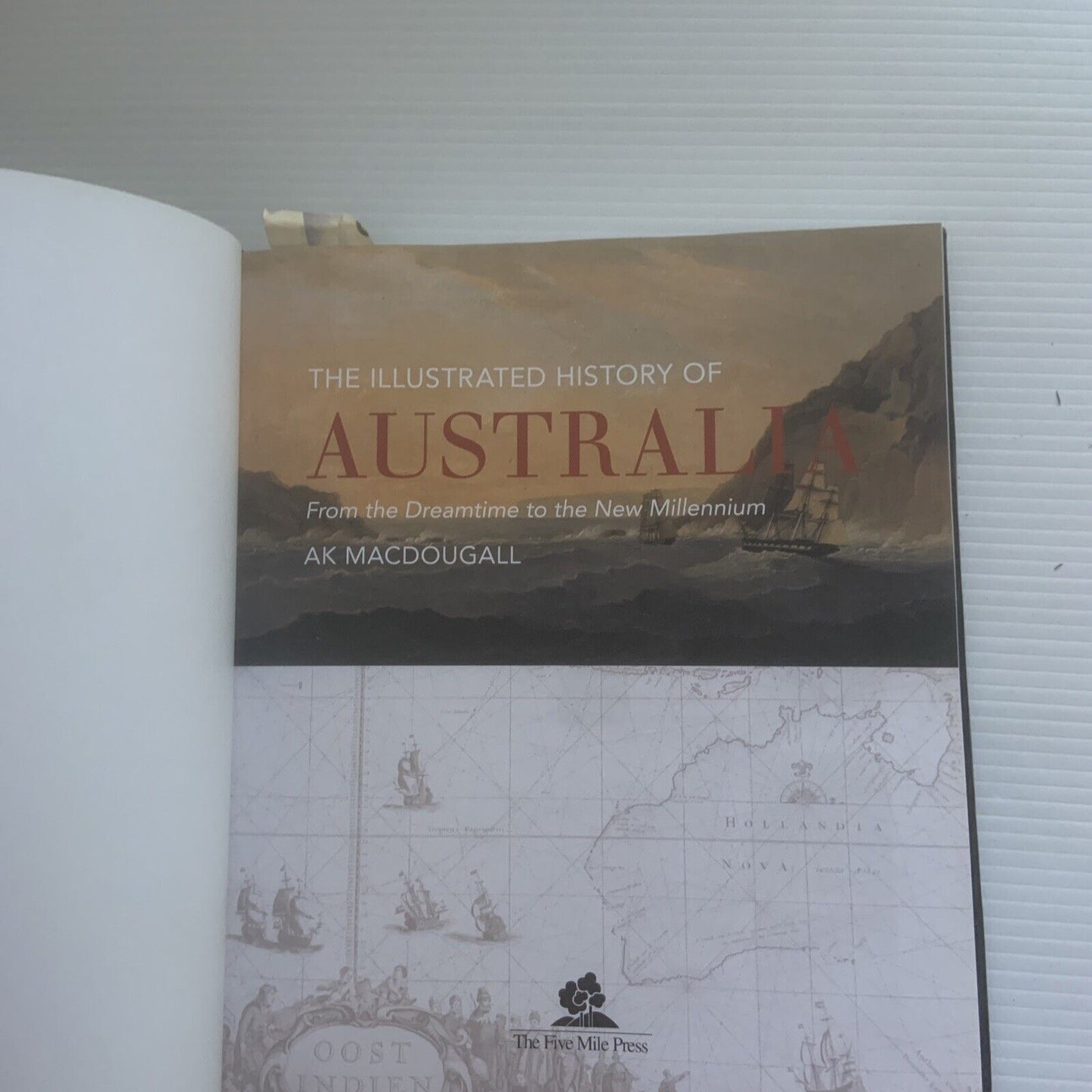 HC The Illustrated History of Australia Revised Updated A K MacDougall 2011 DJ