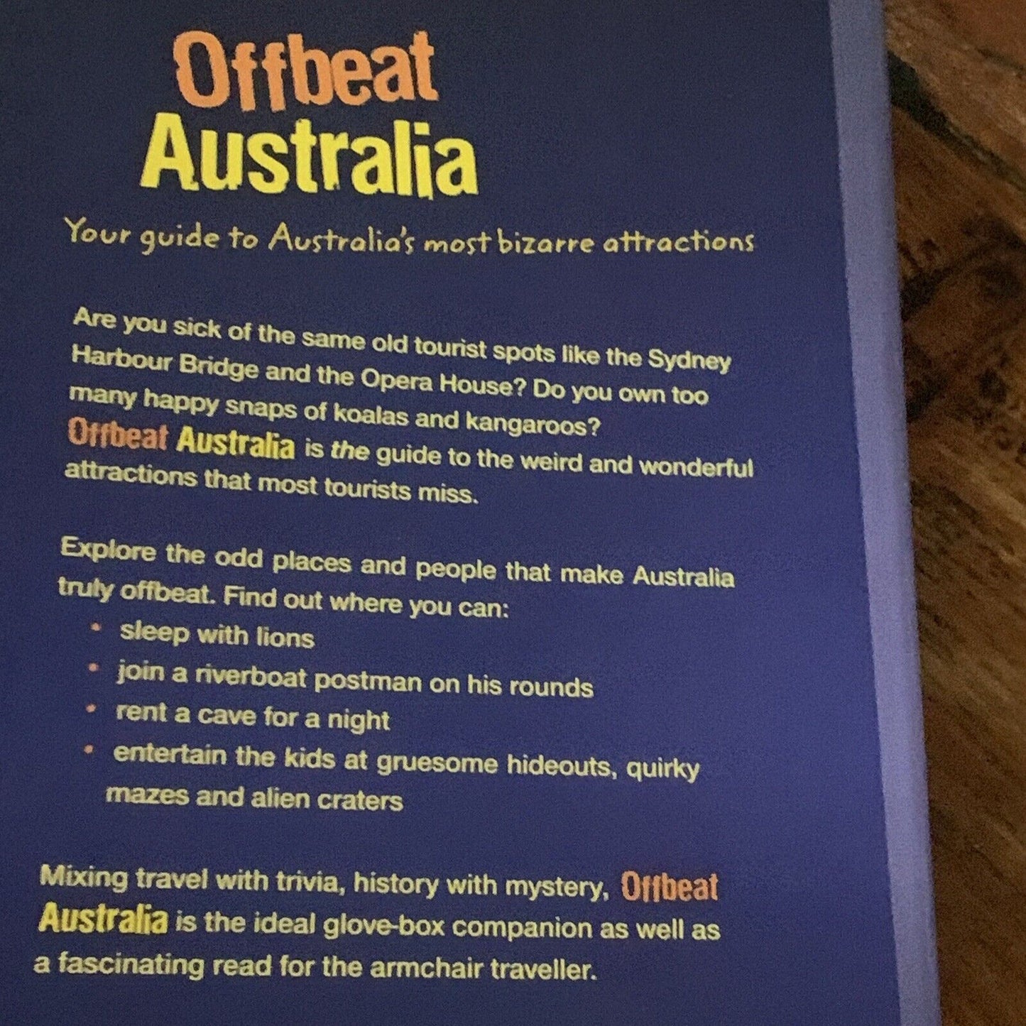 PB New OFFBEAT AUSTRALIA Weird & Wonderful Places That Most Tourists Miss 2007