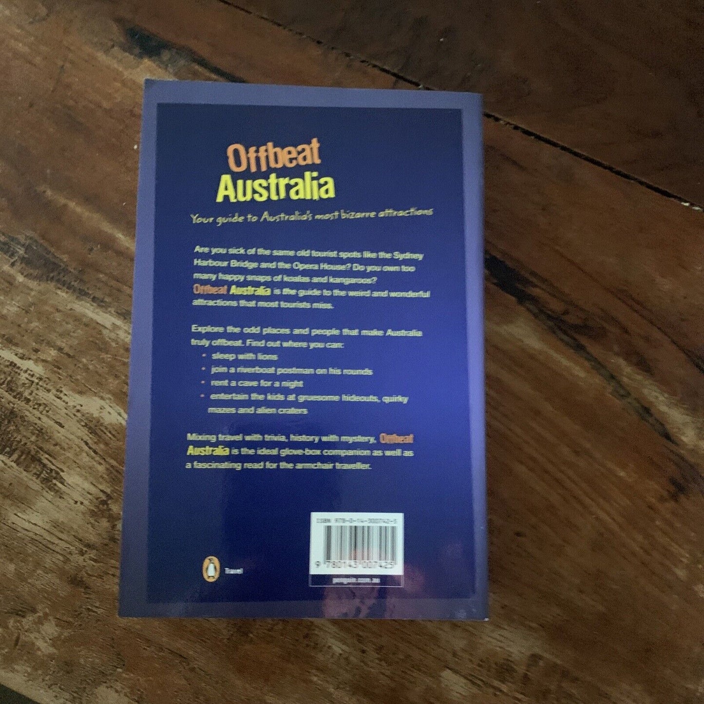 PB New OFFBEAT AUSTRALIA Weird & Wonderful Places That Most Tourists Miss 2007