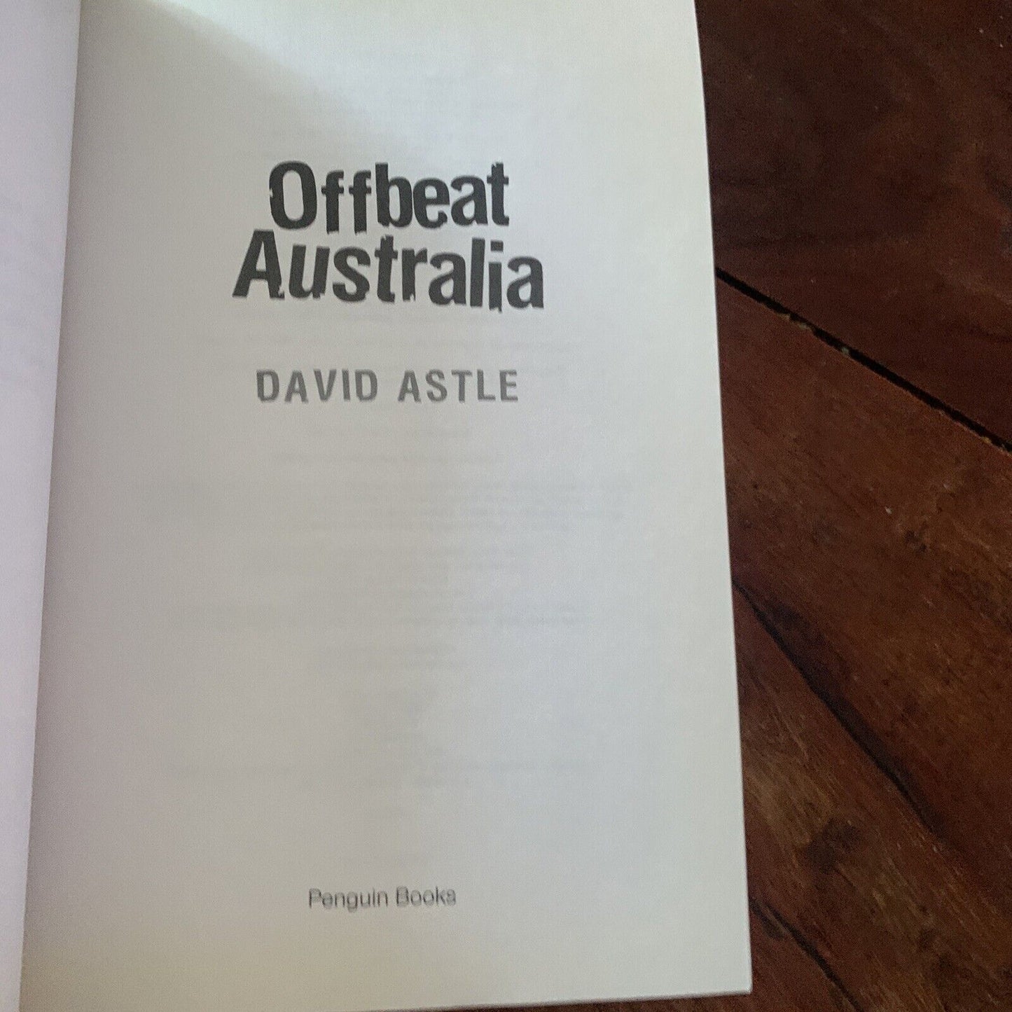 PB New OFFBEAT AUSTRALIA Weird & Wonderful Places That Most Tourists Miss 2007