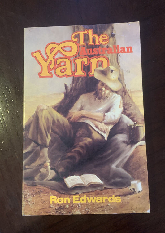 PB THE AUSTRALIAN YARN By Ron Edwards Book Australian Humour Wit 1982 Inscribed