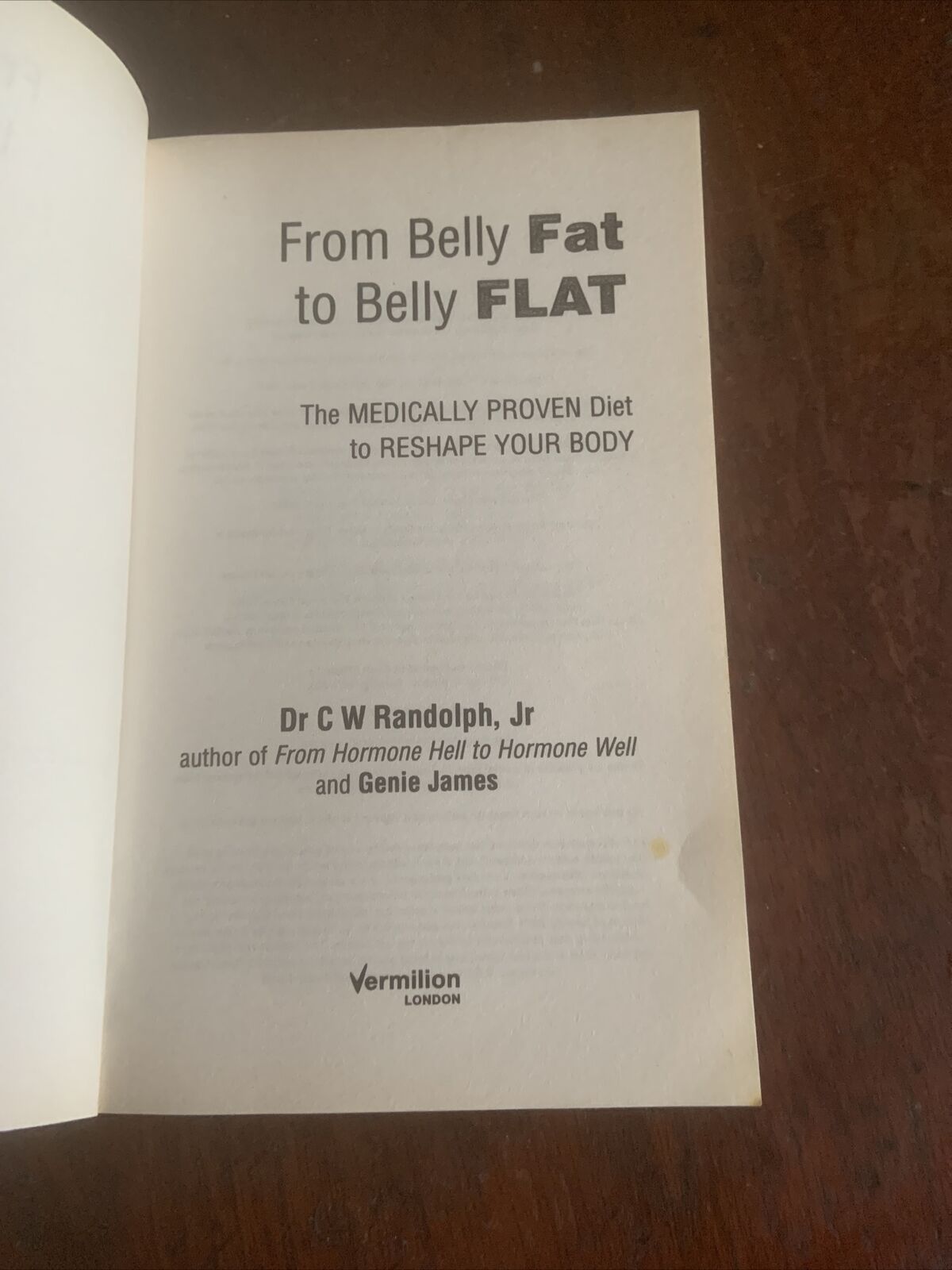 FROM BELLY FAT TO BELLY FLAT Medically Proven Diet to Reshape Your Body Randolph