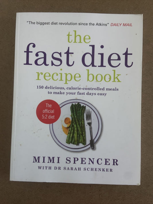 PB THE FAST DIET RECIPE BOOK 150 Delicious Calorie Controlled Meals Mimi Spencer