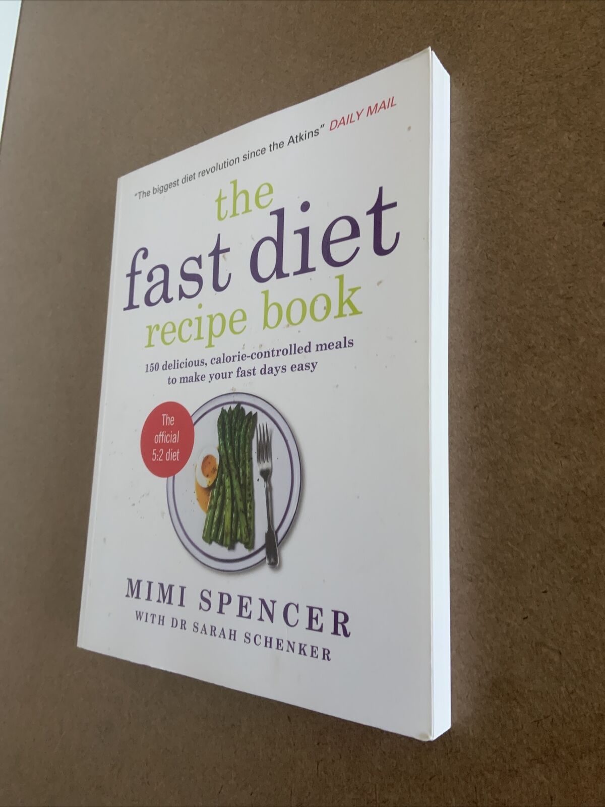 PB THE FAST DIET RECIPE BOOK 150 Delicious Calorie Controlled Meals Mimi Spencer