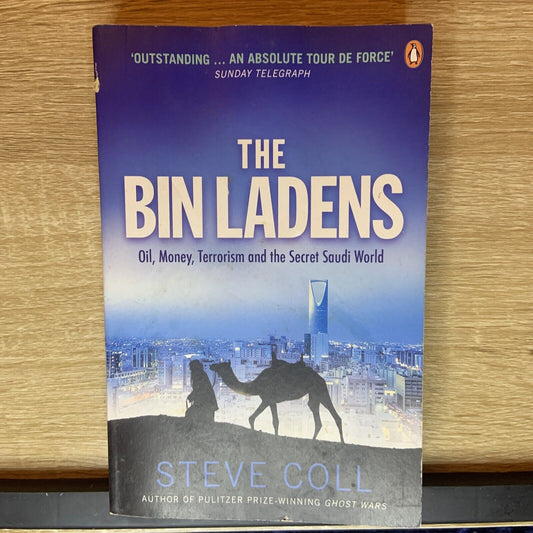 THE BIN LADENS Oil Money Terrorism Secret Saudi World by SSTEVE COLL Osama Book