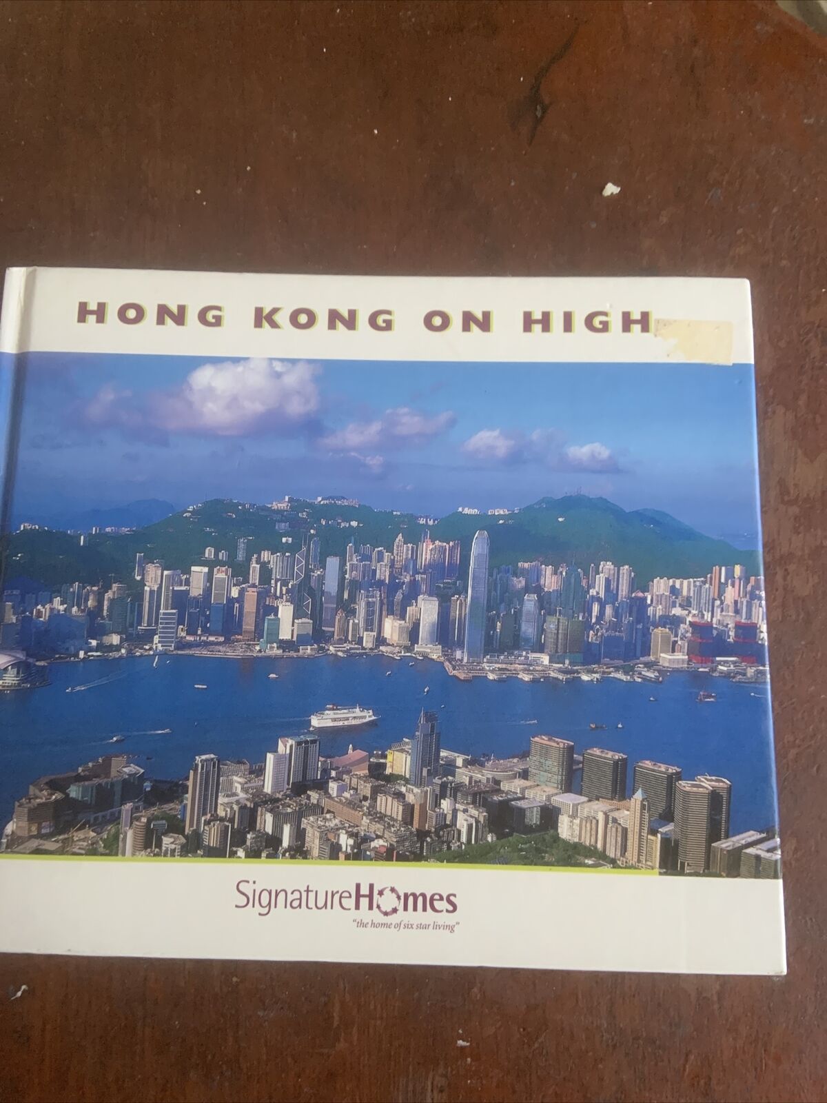 HC HONG KONG ON HIGH Real Estate Aerial Photos By Signature Homes 2004 Souvenir