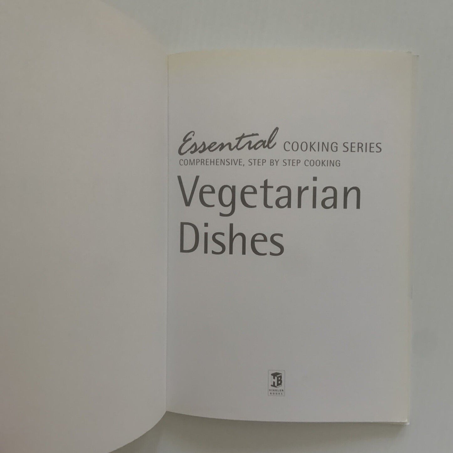 Jody Vassalo VEGETARIAN Essential Cooking Series Comprehensive Step By Step PB