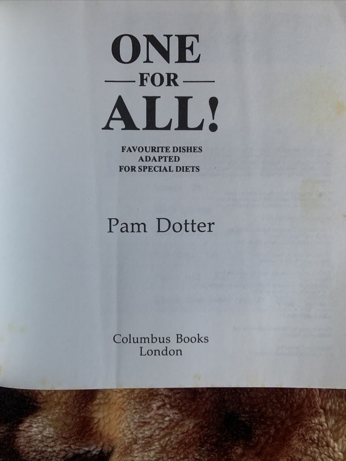 Cookbook ONE FOR ALL Favourite Dishes Adapted For Special Diets Pam Dotter PB