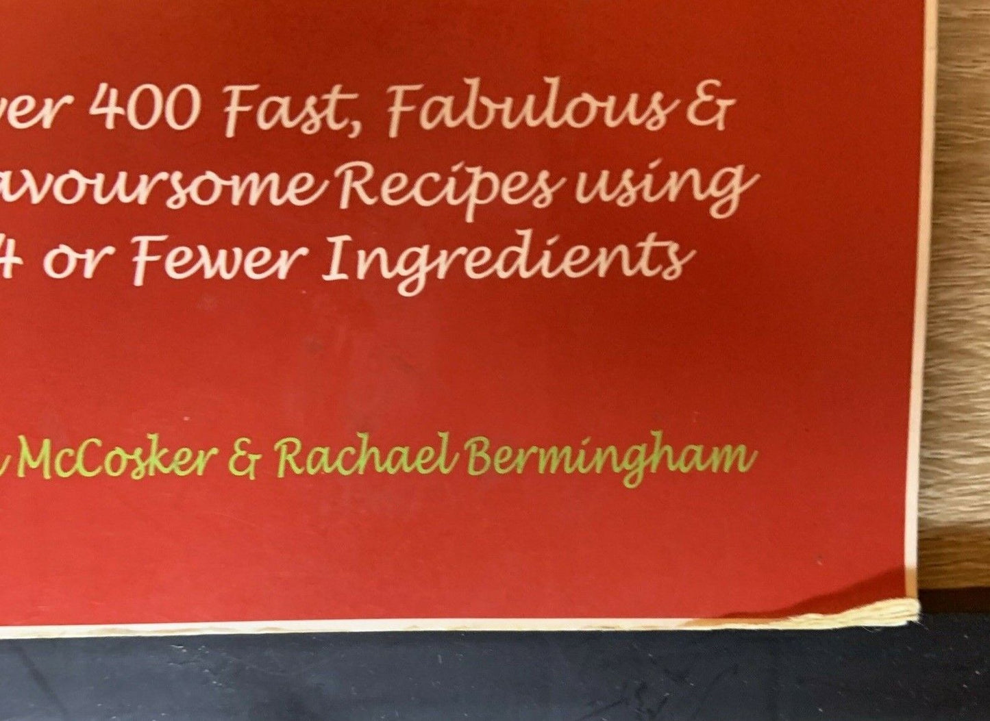 Cookbook 4 INGREDIENTS 2 COOKBOOK 400 Recipes K McCosker R Birmingham PB 2018