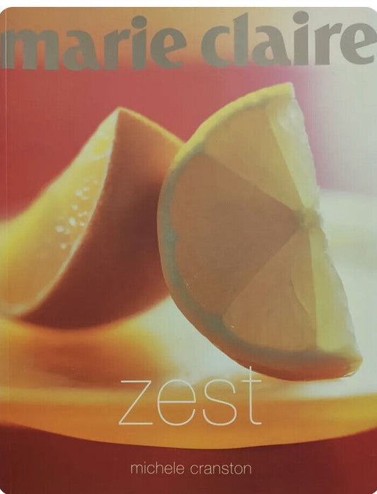 Cookbook MARIE CLAIRE ZEST by Michele Cranston Large PB 2003 Recipes