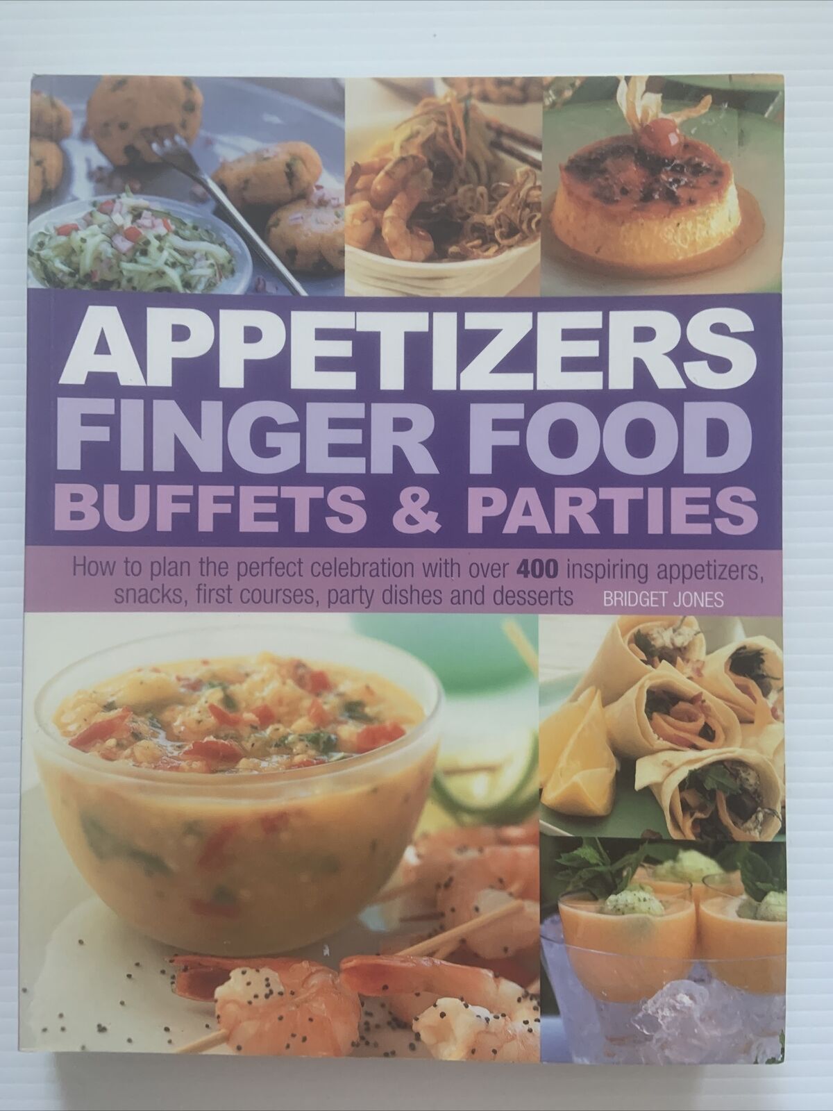 PB Appetizers Finger Food Buffets & Parties Over 400 Recipes Bridget Jones 2010