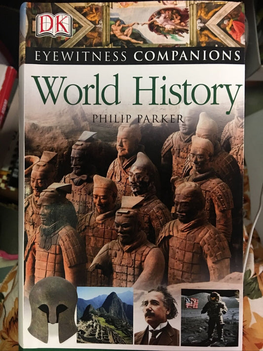 PB Book WORLD HISTORY Eyewitness Companions Philip Parker 2010 New