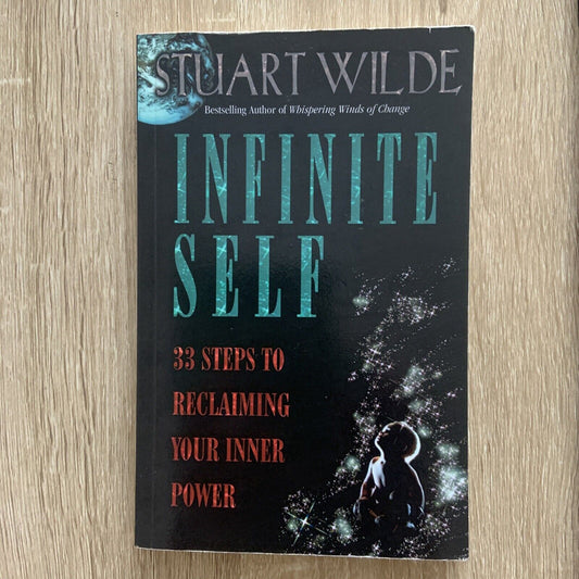 PB Book INFINITE SELF 33 Steps to Reclaiming Your Inner Power Stuart Wilde  1996
