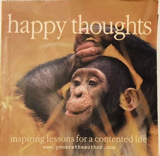 PB Book HAPPY THOUGHT Inspiring Lessons For A Contented Life illustrated 2004