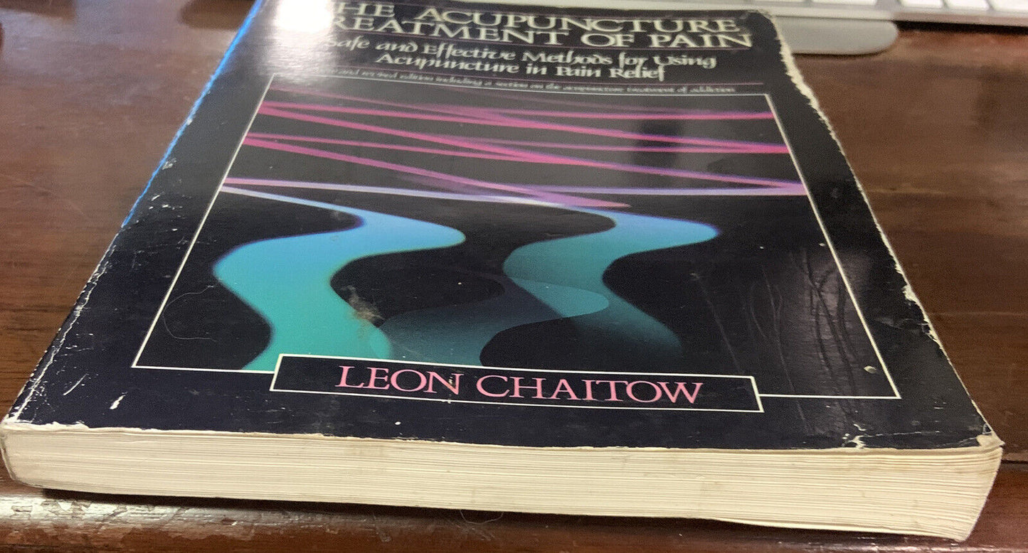PB Book The Acupuncture Treatment of Pain Leon Chaitow PB Revised Edition 1983