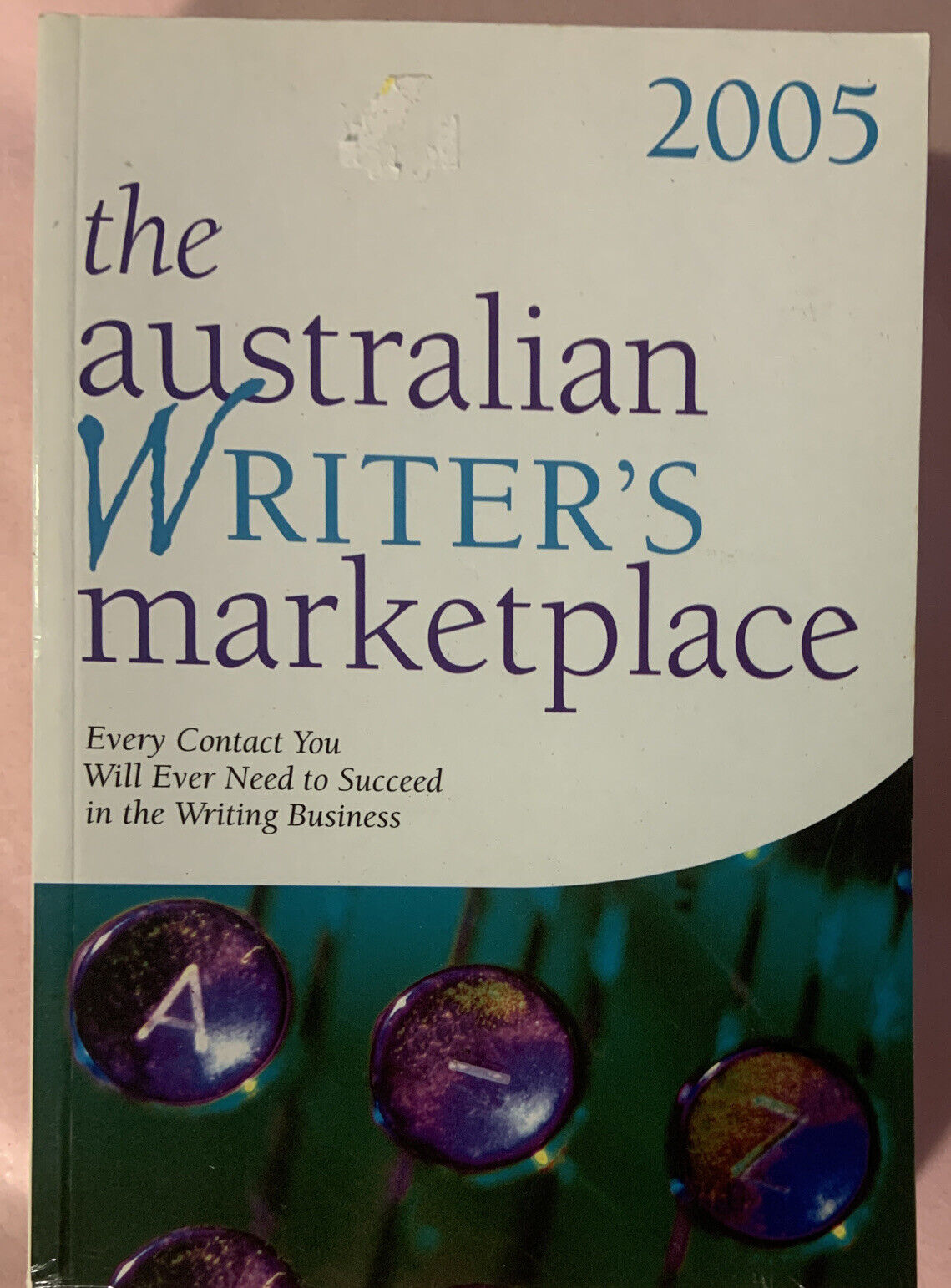 PB The Australian Writers Marketplace 2005 Trusted Guide To Getting Published