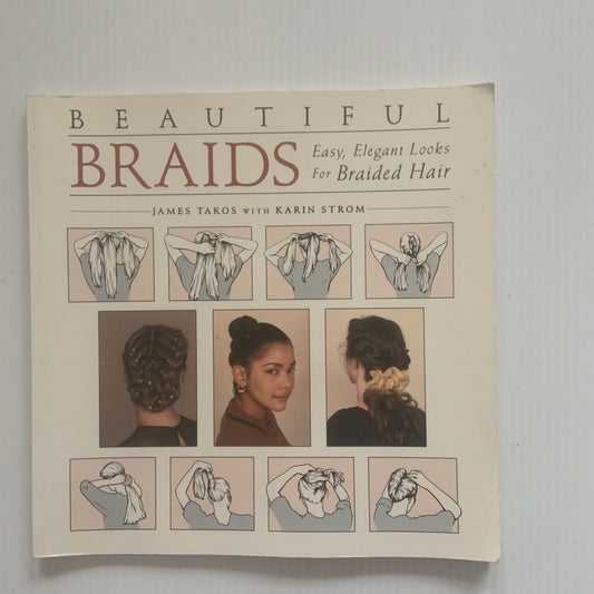 BEAUTIFUL BRAIDS Easy Elegant Looks  For Braided Hair J Takos K Storm PB 1997