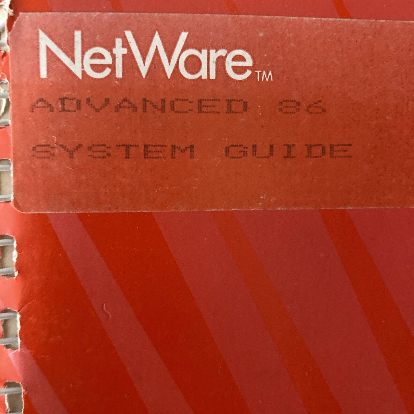 Novell Inc Advanced Netware/86 Systen Guide PartNo 101-000041-002 Ringbound 1985
