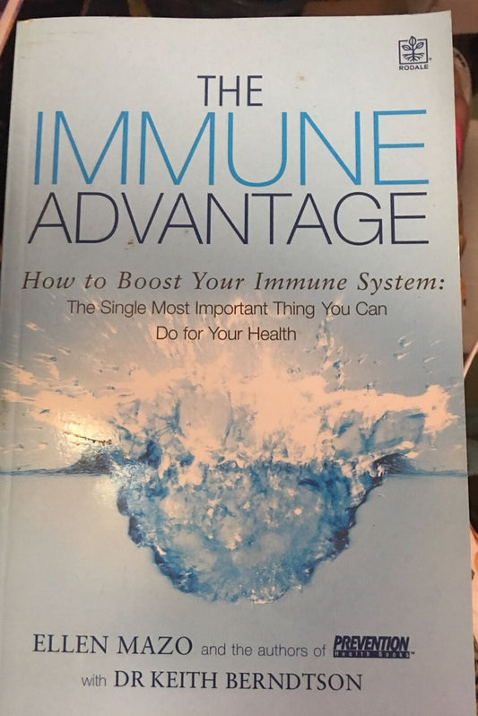 Book THE IMMUNE ADVANTAGE Ellen Mazzo & Dr K Berndstson Boost Your Immune System