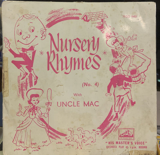 7” Vinyl Single Nursery Rhymes No 4 UNCLE MAC His Masters Voice 7EHO 8487 Record