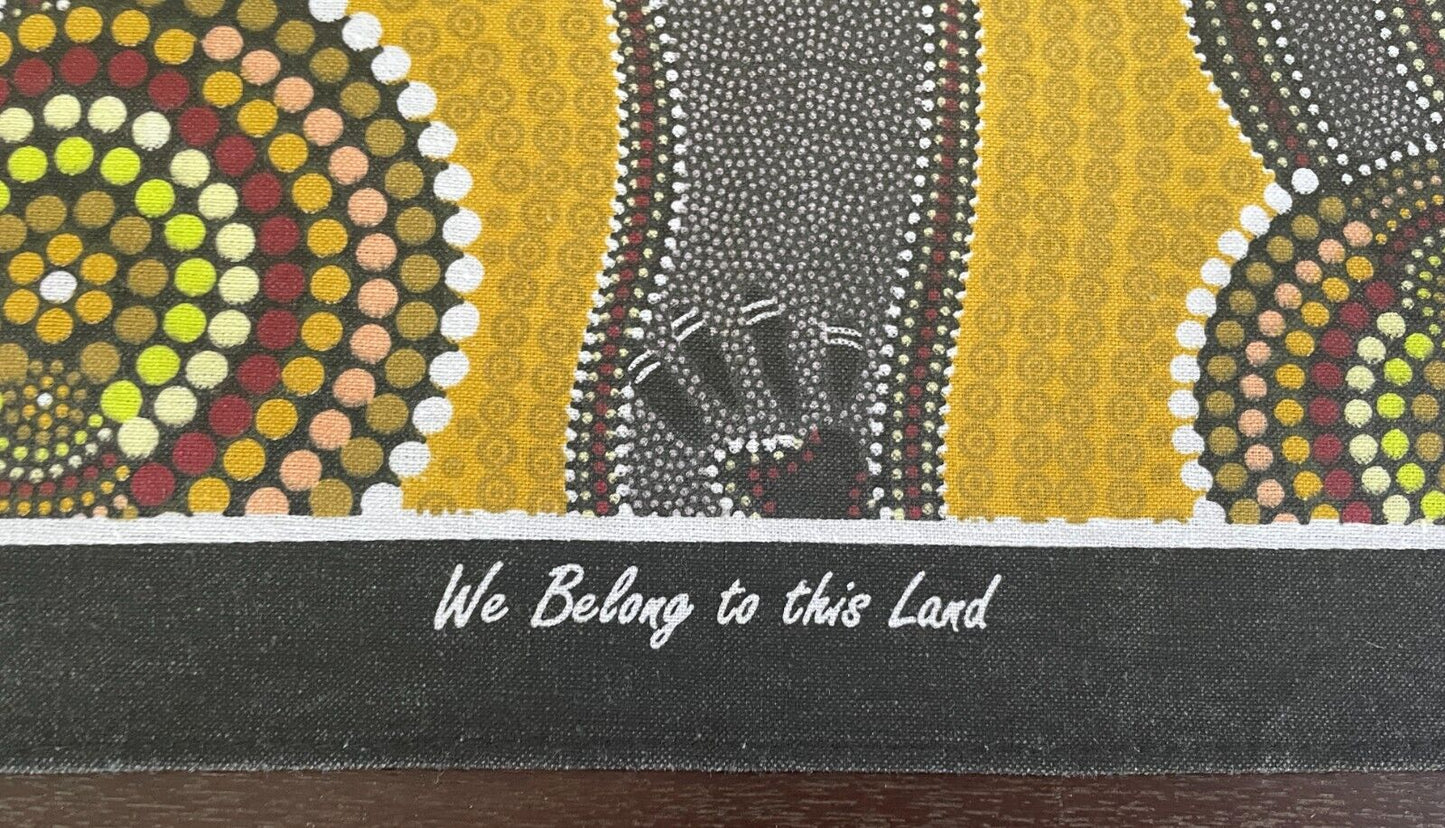 Vintage Tea Towel Cotton BUNABIRI WE BELONG TO THIS LAND Aboriginal Art NEW