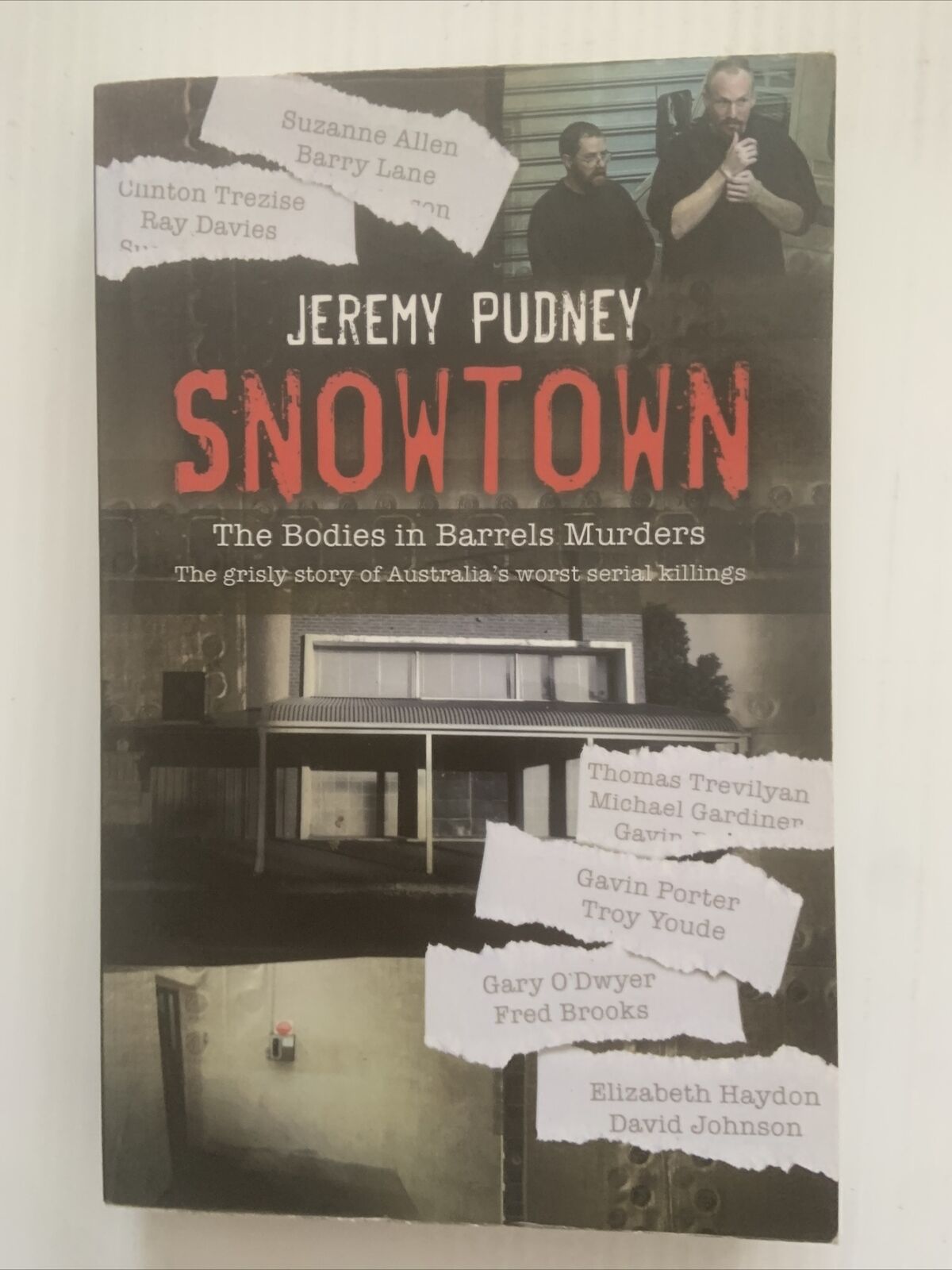 PB SNOWTOWN Grisly Story of Australia's Worst Serial Killings Jeremy Pudney 2005
