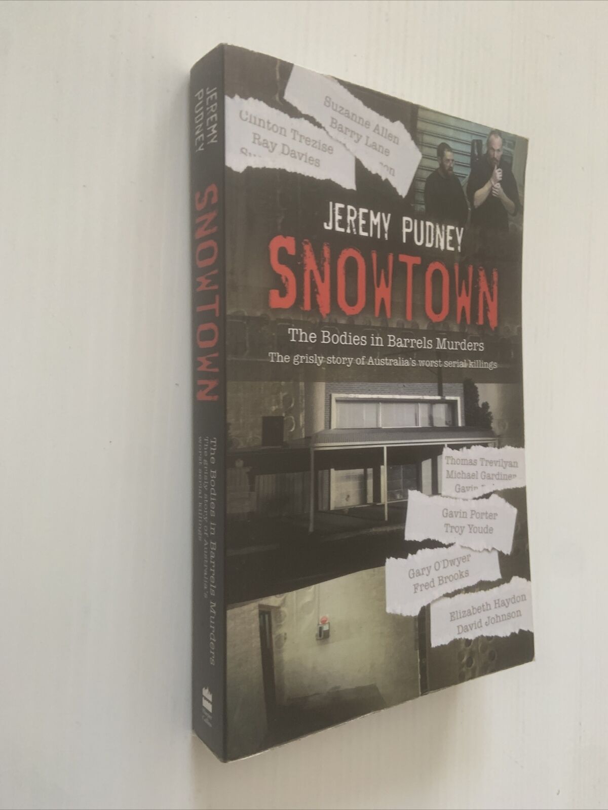 PB SNOWTOWN Grisly Story of Australia's Worst Serial Killings Jeremy Pudney 2005