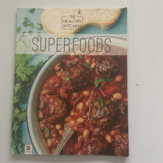 Cookbook The Healthy Kitchen Superfoods by Hinkler 40 Nutritious Recipes 2015