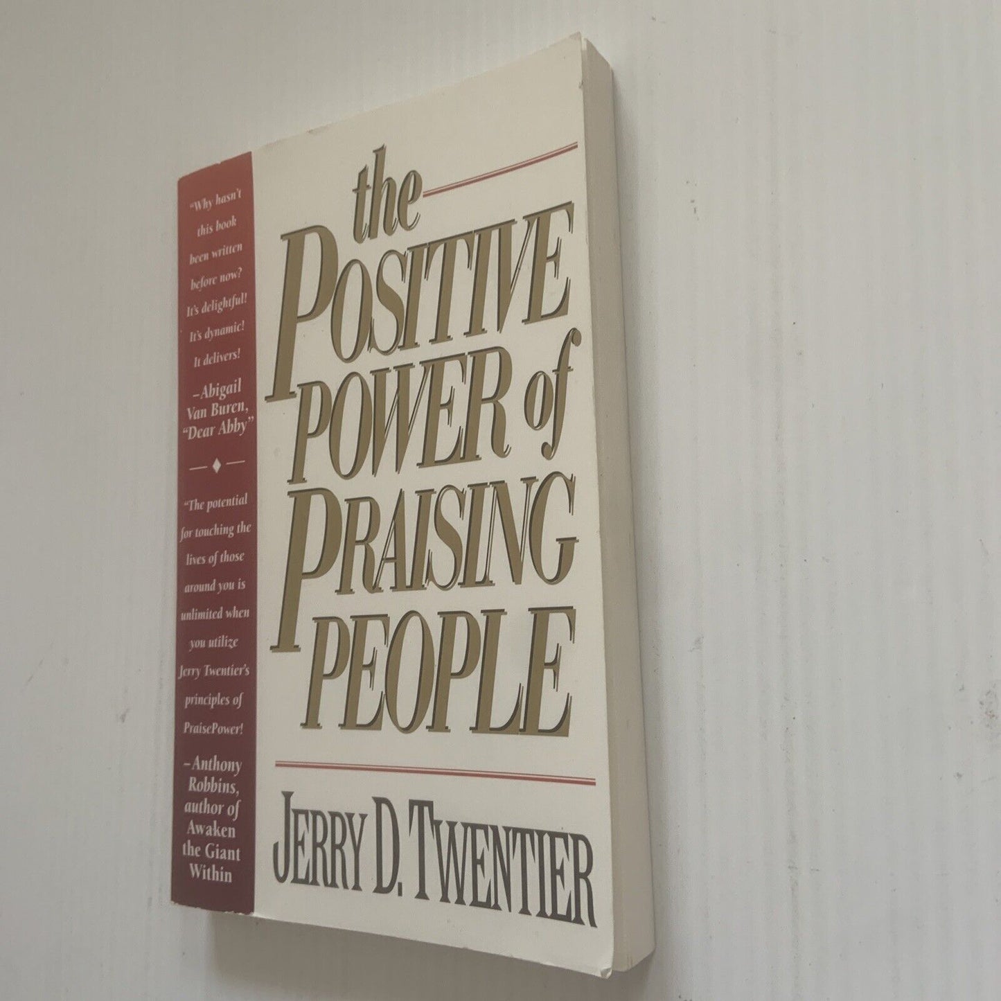 PB Book THE POSITIVE POWER OF PRAISING PEOPLE by JERRY D TWENTIER 1994 NEW