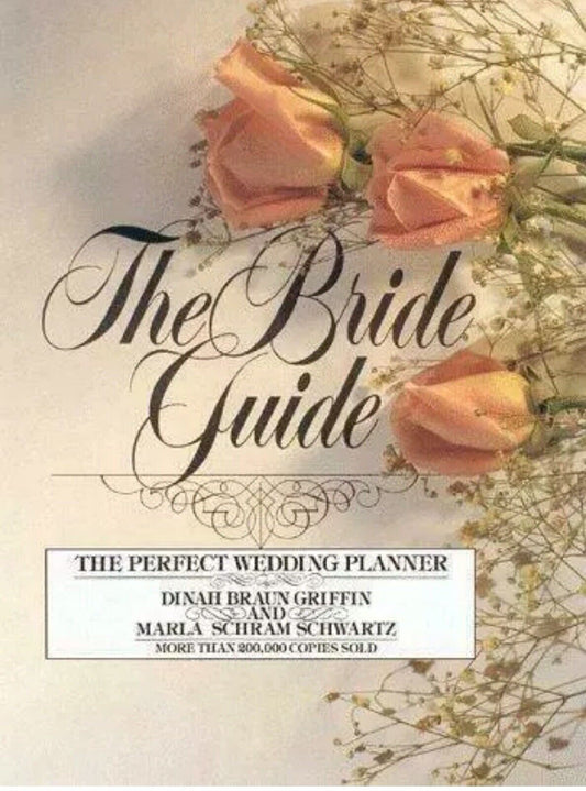 THE BRIDE GUIDE The Perfect Wedding Planner ISBN 9780942637397 GRIFFIN SCHWARZ