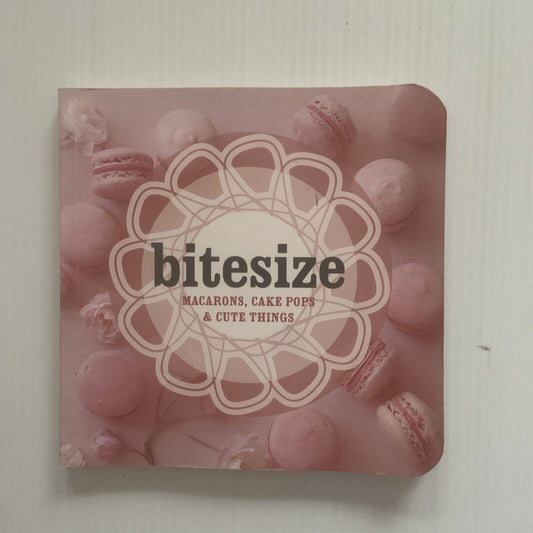PB Book BITESIZE Macarons Cake Pops & Cute Things Deborah Kaloper Hardie Grant