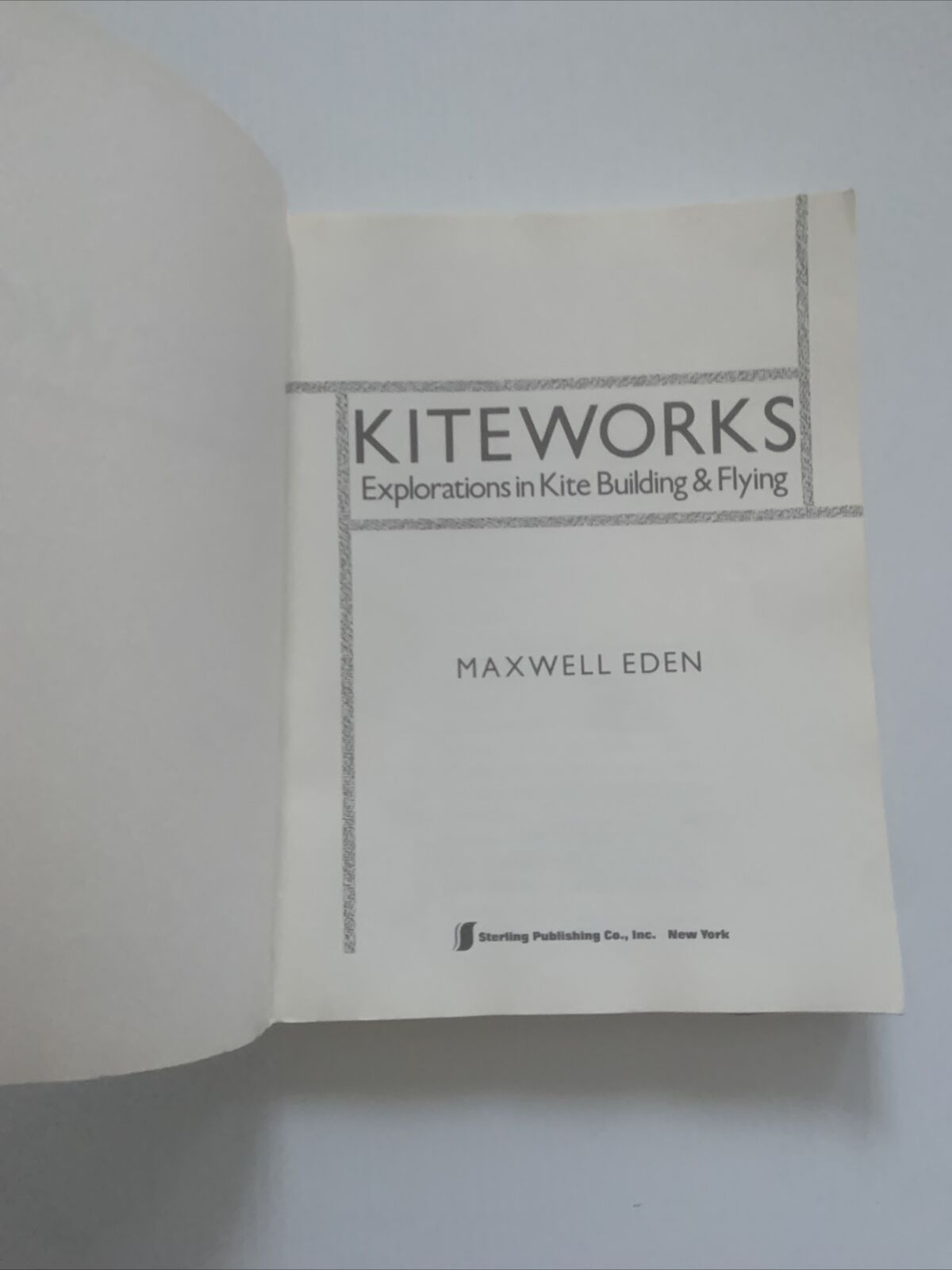 PB Book KITEWORKS Explorations in Kite Building and Flying by Maxwell Eden 1991