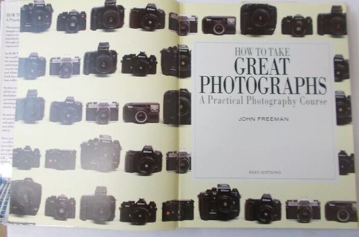 PB HOW TO TAKE GREAT PHOTOGRAPHS  A Practical Photography Course by John Freeman