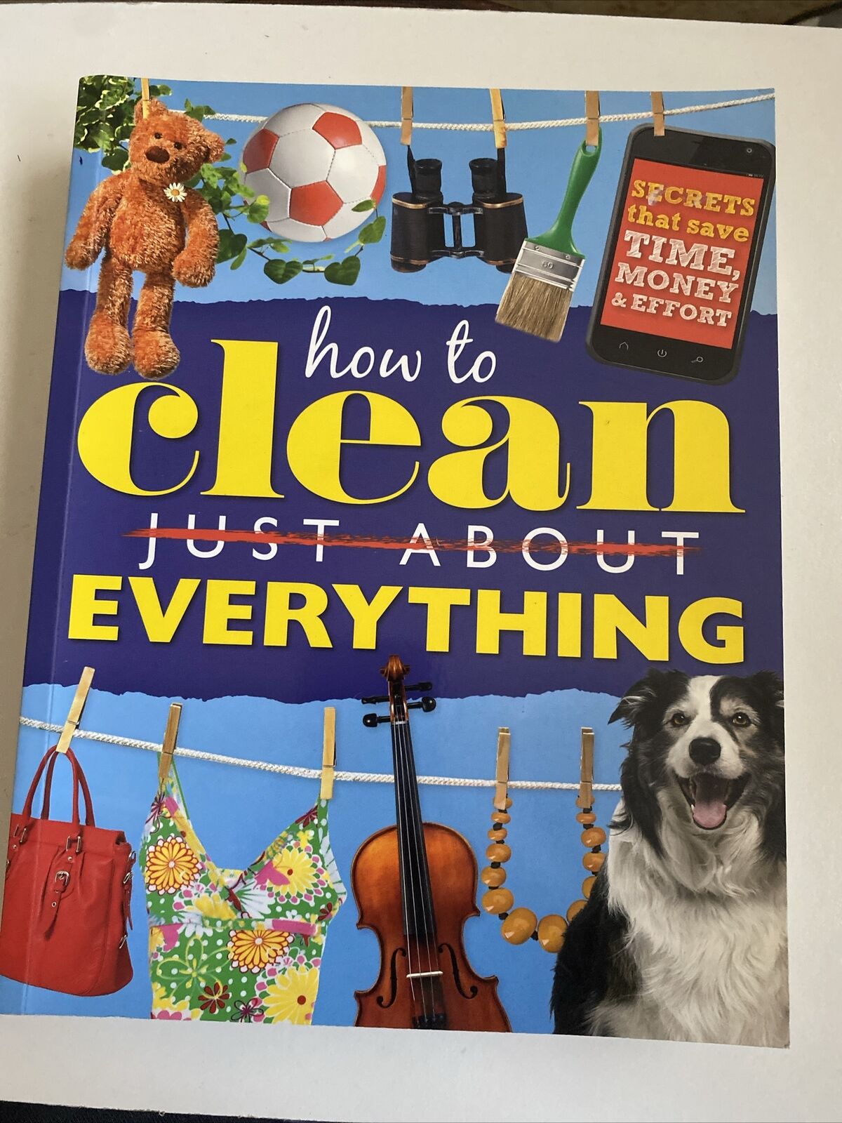Reader’s Digest How to Clean Just About Everything Home Maintenance Housekeeping
