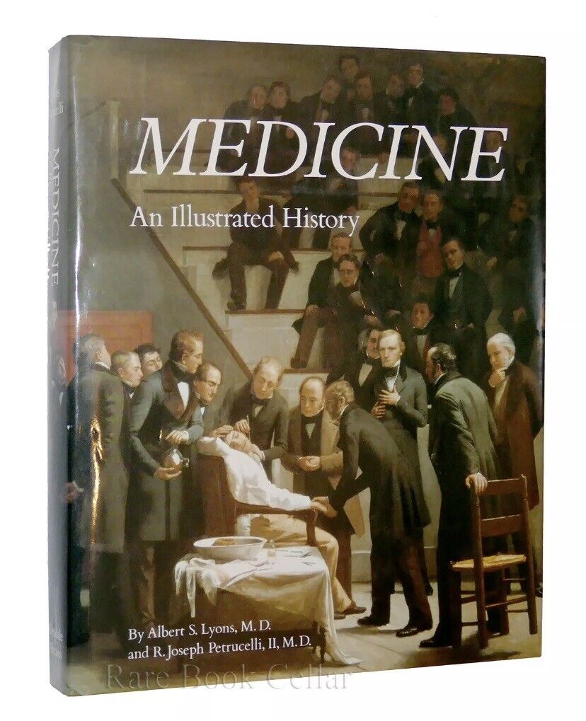 HC MEDICINE AN ILLUSTRATED HISTORY Lyons Petrucelli Medical Art History V Large