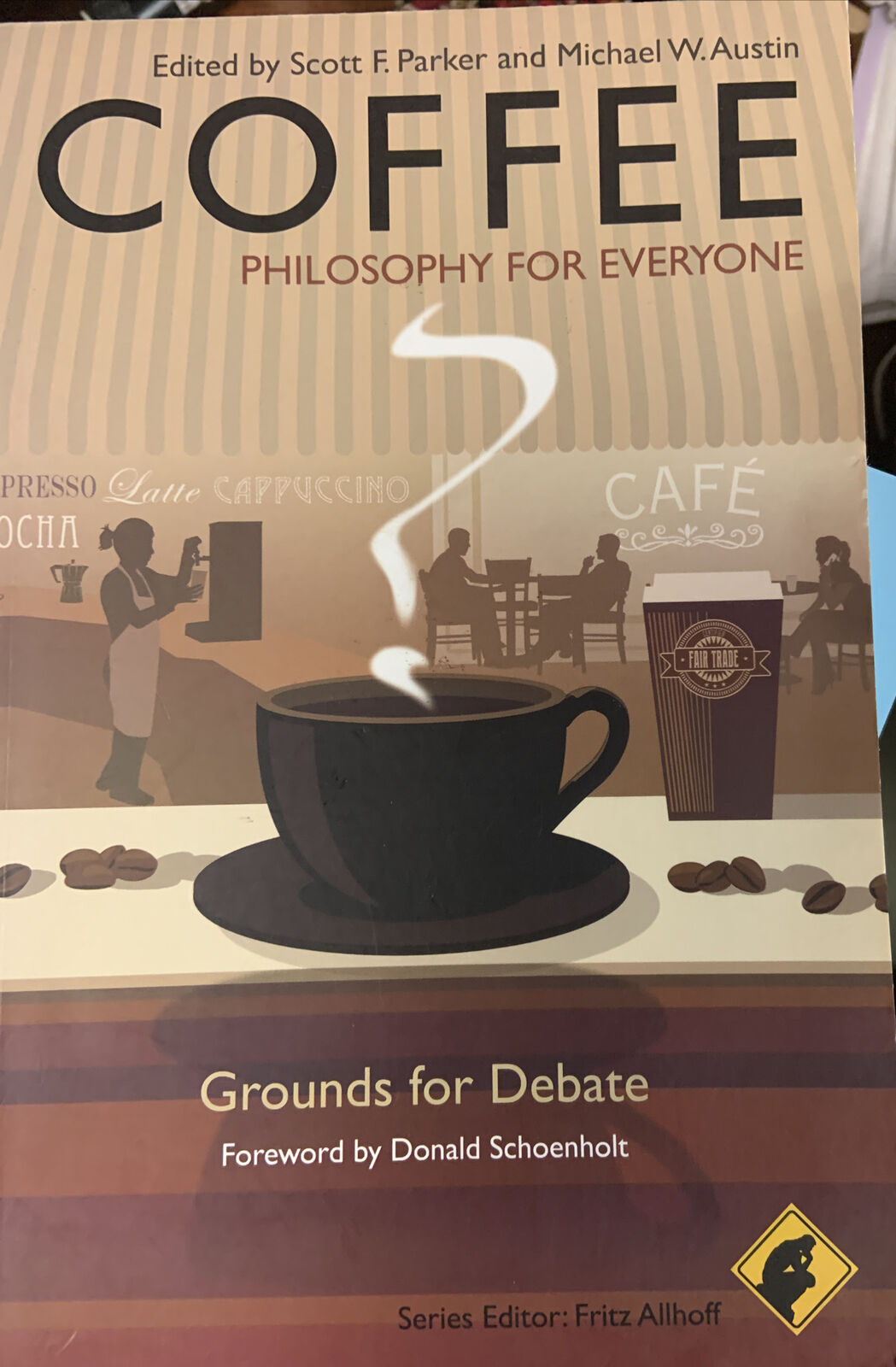 COFFEE Philosophy for Everyone Grounds for Debate by Parker Austen Allhof Book