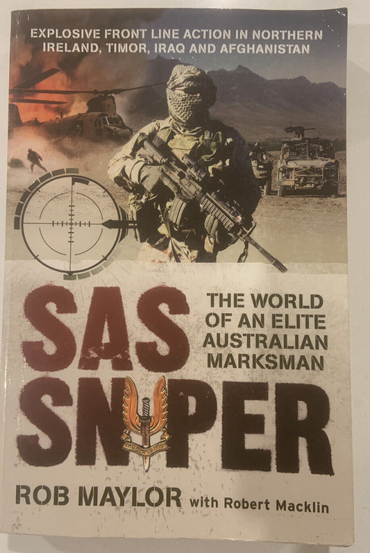 SAS Sniper World of an Elite Australian Marksman by Rob Maylor & Robert Macklin