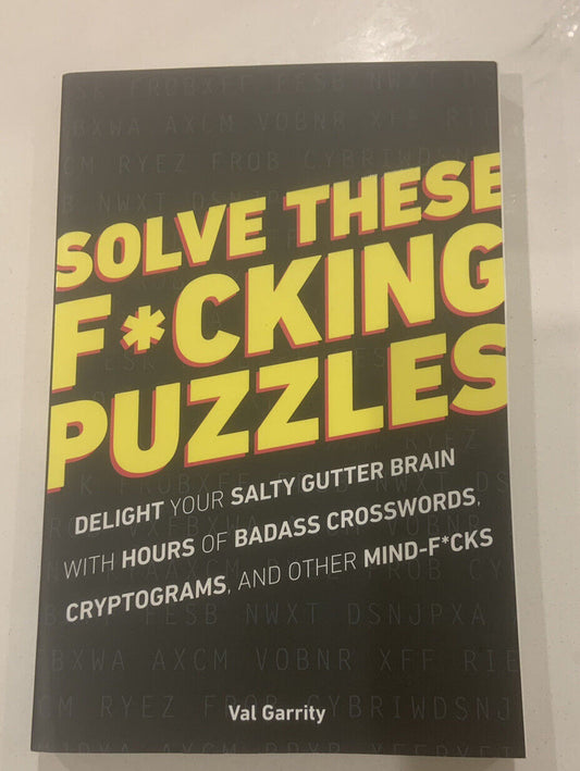 PB Book SOLVE THESE F*CKING PUZZLES Delight Your Salty Gutter Brain Val Garrity
