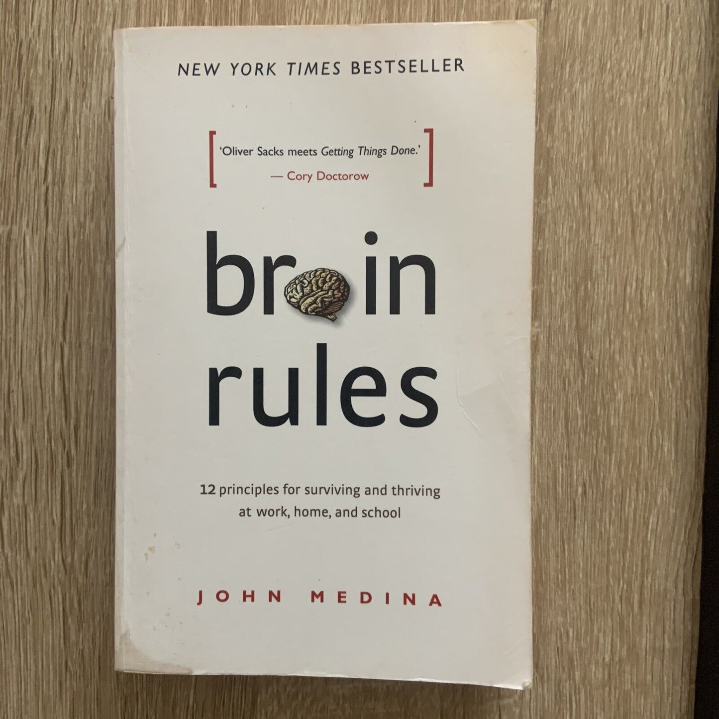 PB BRAIN RULES 12 Principles For Surviving Thriving @ Work Home School Self Help