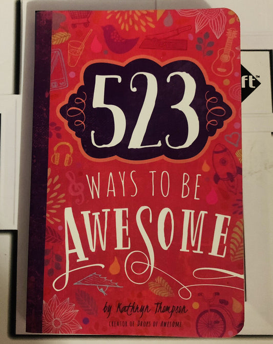 PB 523 Ways to Be Awesome by Kathryn Thompson Journal Self Help Improvement