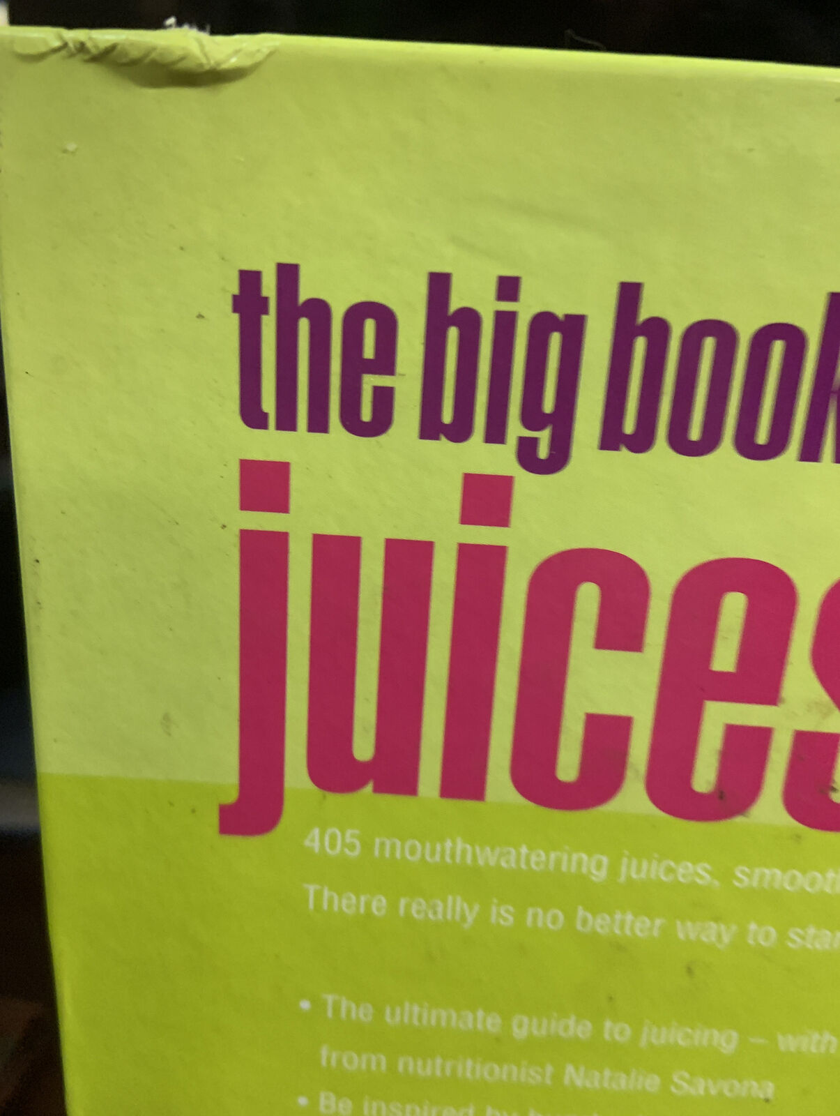 BIG BOOK OF JUICES Natalie Savona 400+ Natural Blends 2009 New Edition HC Health