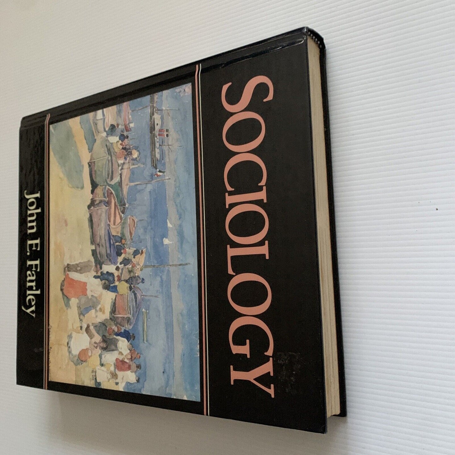 HC Book Sociology by John E Farley 1990 USA NEW w slight marks on first pages