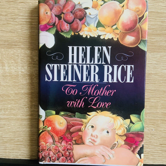 HC Book TO MOTHER WITH LOVE by Helen Steiner Rice DJ 1992 Inscribed Like New
