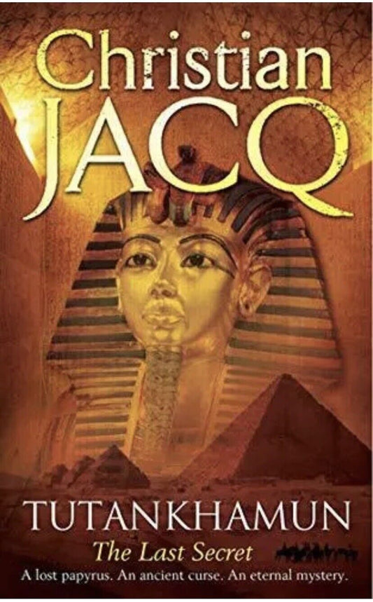 TUTANKHARMUN The Last Secret By Christian Jacq Small PB Book Ancient Egypt Mummy