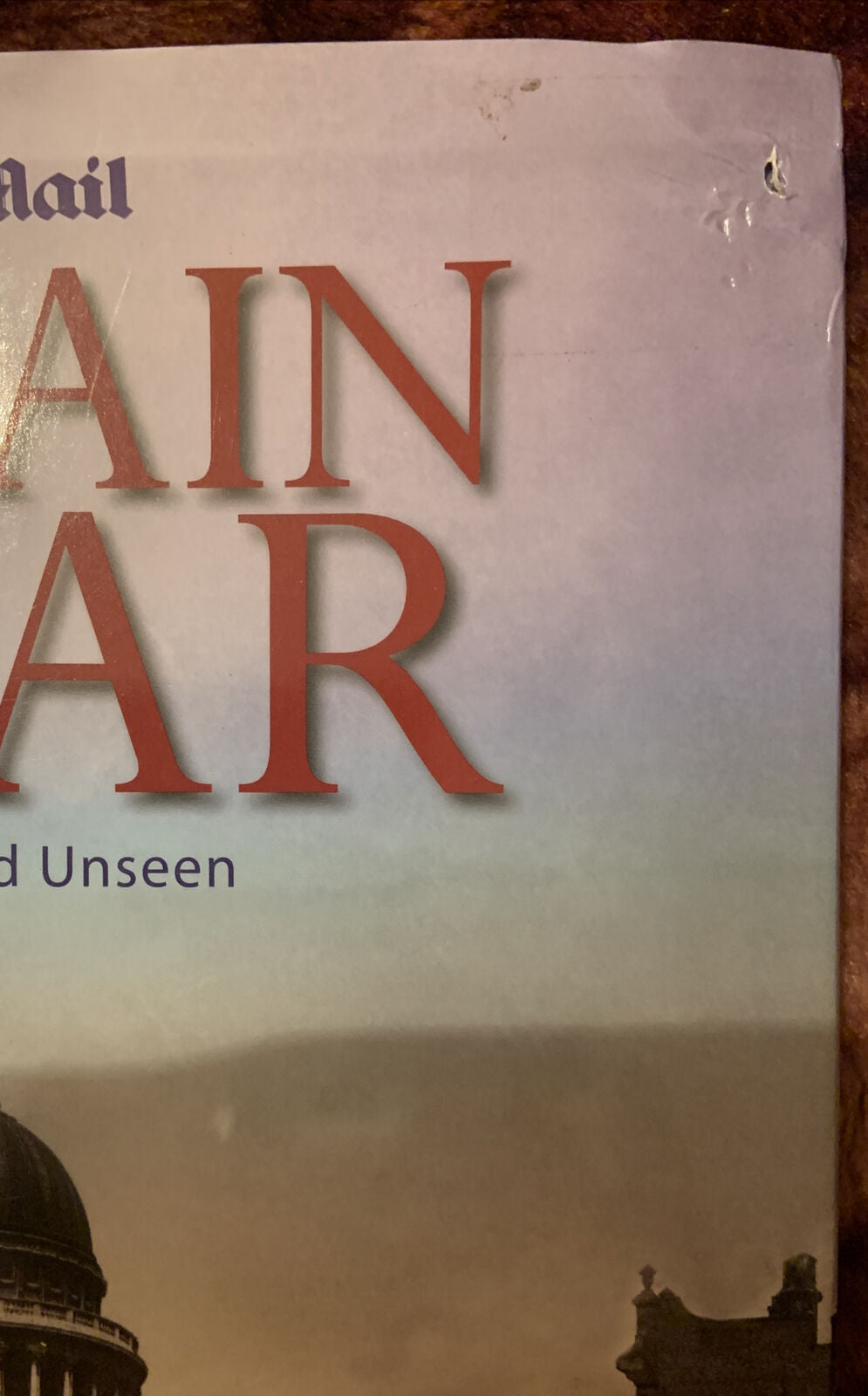 BRITAIN AT WAR Classic Rare and Unseen HC 2009 Book Maureen Hill Daily Mail Book