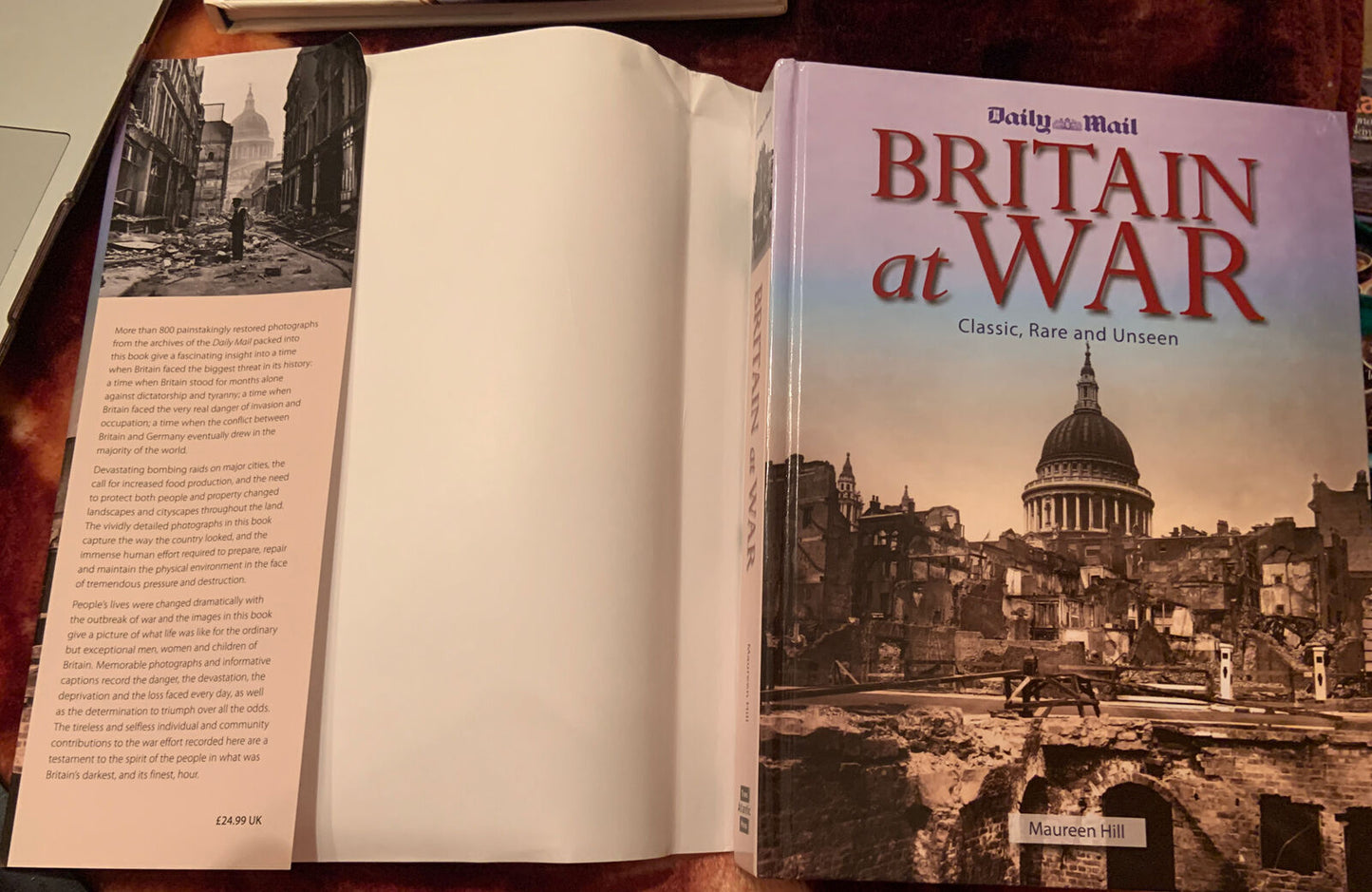 BRITAIN AT WAR Classic Rare and Unseen HC 2009 Book Maureen Hill Daily Mail Book
