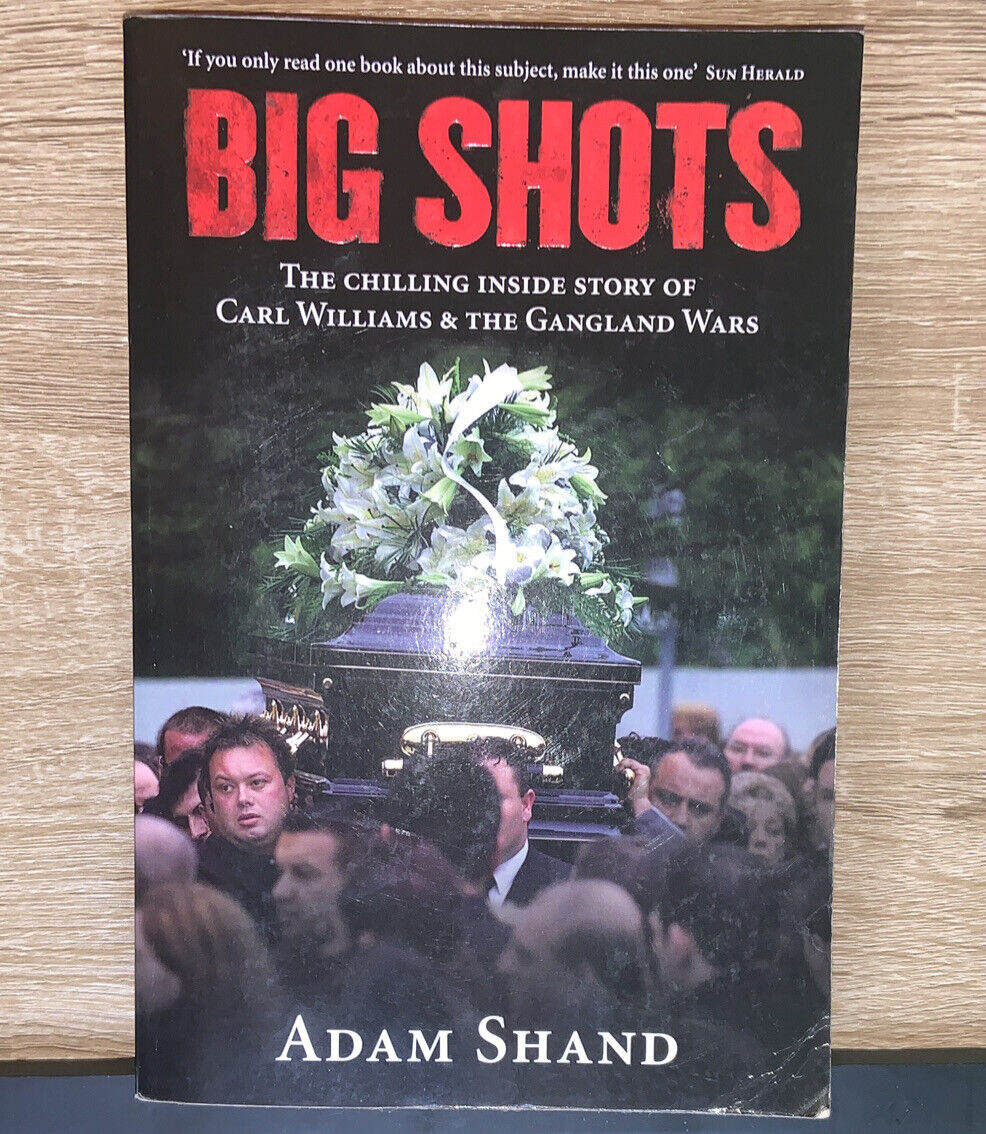 BIG SHOTS Chilling Inside Story of Carl Williams Gangland Wars Adam Shand PB