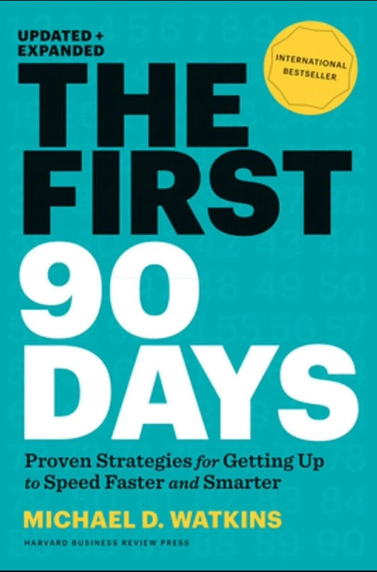 HC THE FIRST 90 DAYS Updated & Expanded Michael D. Watkins Proven Strategies NEW