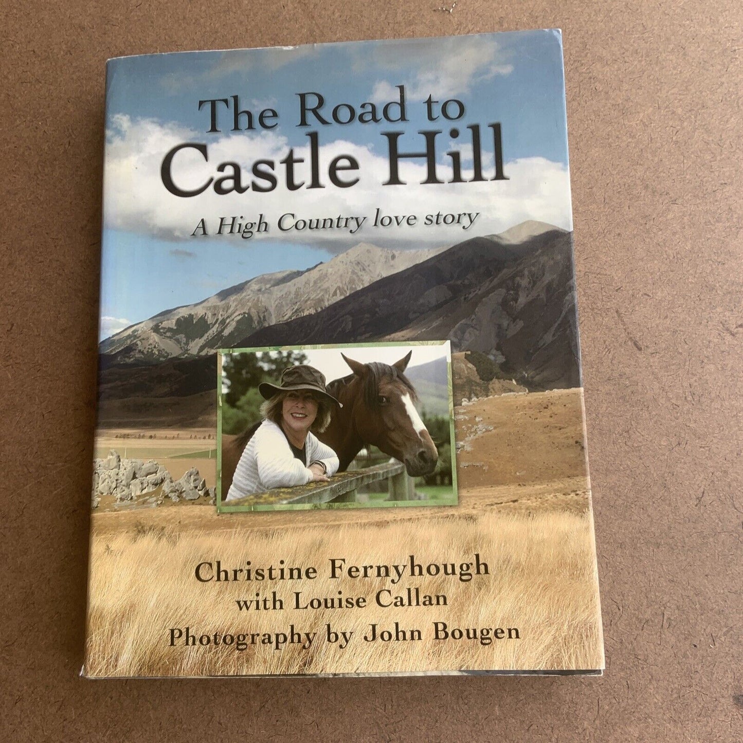 THE ROAD TO CASTLE HILL Christine Fernyhough High Country Station New Zealand PB