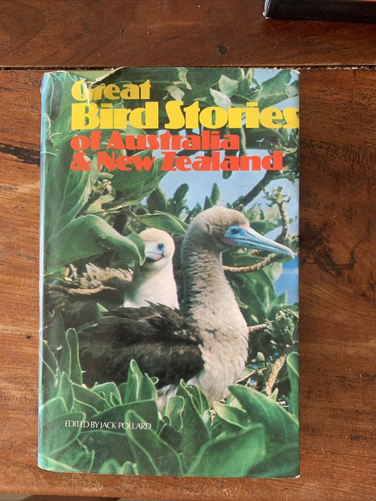 HC GREAT BIRD STORIES of Australia and New Zealand By Jack Pollard HC DJ 1968